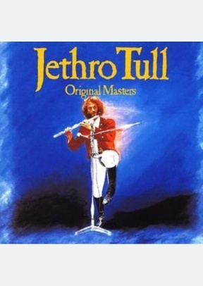 ORIGINAL MASTERS, JETHRO TULL