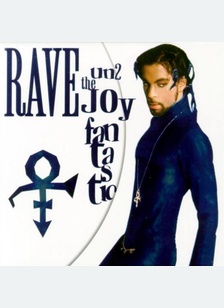 RAVE UN2 THE JOY FANTASTIC