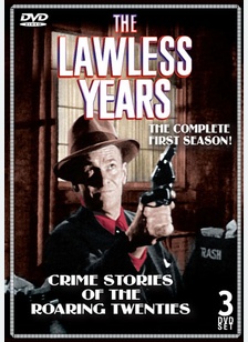 The Lawless Years: 1st Season