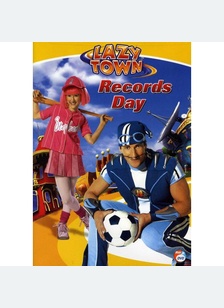 LAZY TOWN:RECORDS DAY