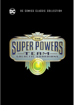 The Super Powers Team: Galactic Guardians