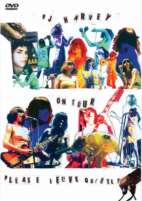 PJ Harvey: On Tour Please Leave Quietly