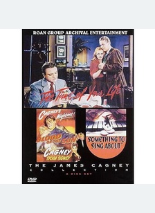 James Cagney Collection: Time Of Your Life / Something To Sing About
