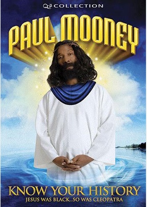 Paul Mooney: Know Your History - Jesus Was Black
