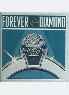 Forever Neil Diamond