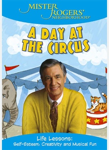 Mister Rogers' Neighborhood: A Day at the Circus