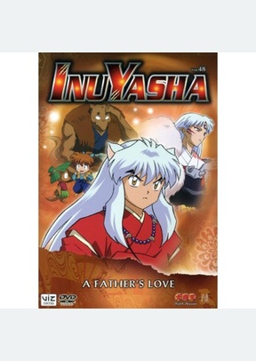 Inuyasha Volume 48: Fathers Love