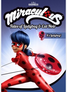 Miraculous Tales of Ladybug & Cat Noir: It's Ladybug