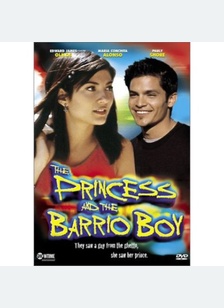 The Princess and the Barrio Boy