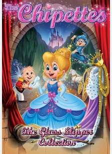 The Chipettes: The Glass Slipper Collection