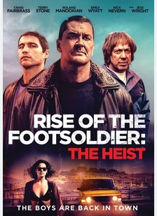 Rise of the Footsoldier: The Heist
