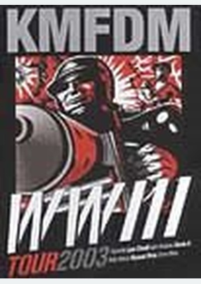 KMFDM: WWW III Tour 2003