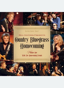 Gaither: Country Bluegrass Homecoming Volume 1