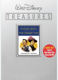 Walt Disney Treasures: Elfego Baca & The Swamp Fox - Legendary Heroes