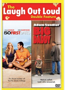 50 First Dates / Big Daddy