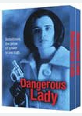 Dangerous Lady