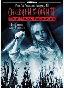 Children Of The Corn II: The Final Sacrifice