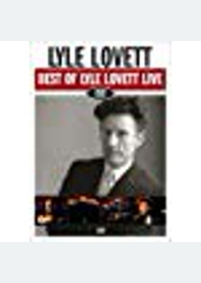 Lyle Lovett: Best Of Live