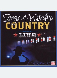SONGS 4 WORSHIP:COUNTRY LIVE A