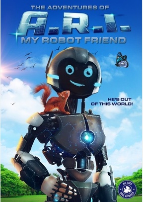 The Adventures of A.R.I.: My Robot Friend