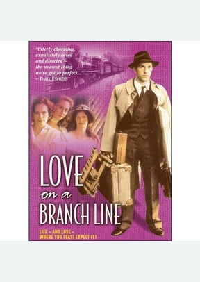 LOVE ON A BRANCHLINE