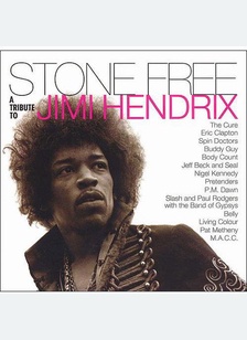 STONE FREE: TRIBUTE TO JIMI HE