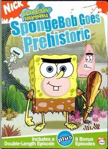 SPONGEBOB:GOES PREHISTORIC