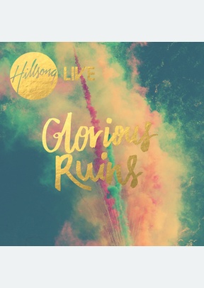 GLORIOUS RUINS