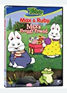 MAX & RUBY:MAXS FROGGY FRIEND