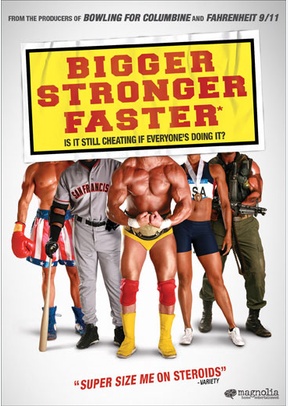 Bigger, Stronger, Faster*