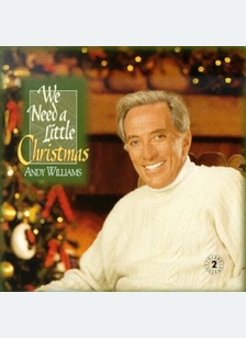 WE NEED A LITTLE CHRISTMAS