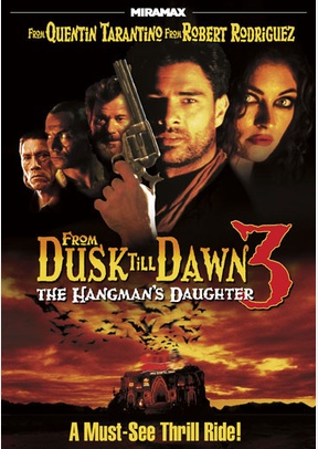 From Dusk Till Dawn 3: The Hangman's Daughter