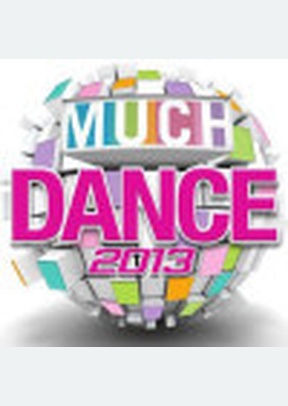 MUCH DANCE 2013