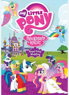 My Little Pony Friendship Is Magic: Royal Pony Wedding