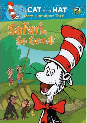 The Cat in the Hat: Safari, So Good!