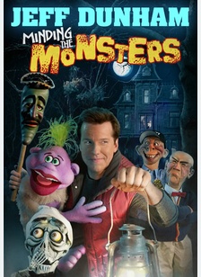 Jeff Dunham: Minding the Monsters
