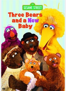 Sesame Street: Three Bears & New Baby