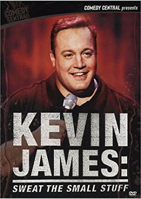 Kevin James: Sweat The Small Stuff