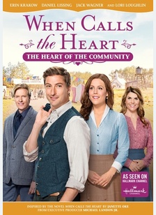 When Calls the Heart: Heart of the Community