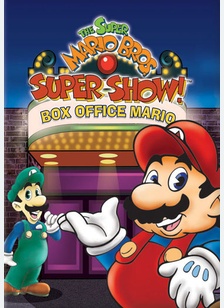 Super Mario Bros. Super Show: Box Office Mario
