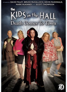 The Kids in the Hall: Death Comes to Town