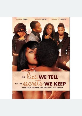 Lies We Tell But The Secrets We Keep