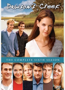 Dawson's Creek: The Complete Sixth Season
