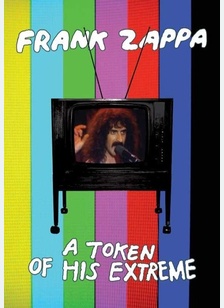 Frank Zappa: A Token of His Extreme