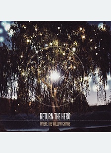 WHERE THE WILLOW GROWS