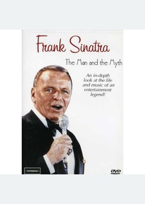 Frank Sinatra: The Man & the Myth