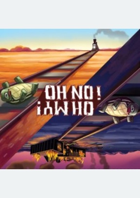 OH NO! OH MY!