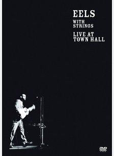 Eels with Strings: Live at Town Hall