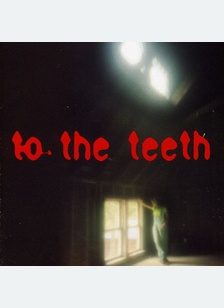 To the Teeth