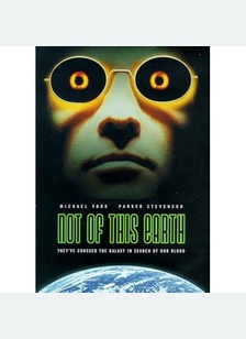 NOT OF THIS EARTH (1995)